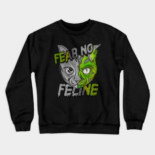 Zombie Cat Fear No Feline Crewneck Sweatshirt